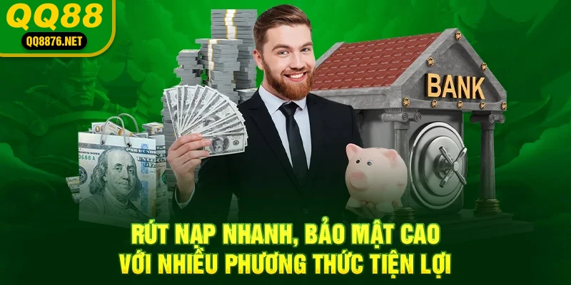 QQ88 - Trang Chủ Chính Thức QQ88.Com - Đăng Ký - Khuyến Mãi 88k 40 Rút nạp nhanh, bảo mật cao với nhiều phương thức tiện lợi