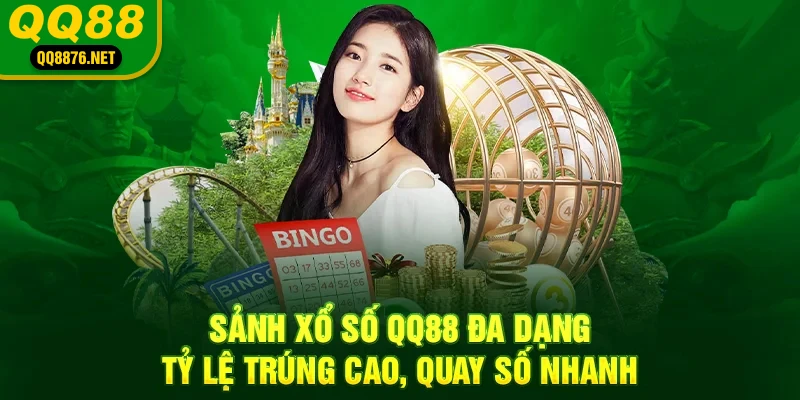 QQ88 - Trang Chủ Chính Thức QQ88.Com - Đăng Ký - Khuyến Mãi 88k 39 Sảnh xổ số QQ88 đa dạng, tỷ lệ trúng cao, quay số nhanh